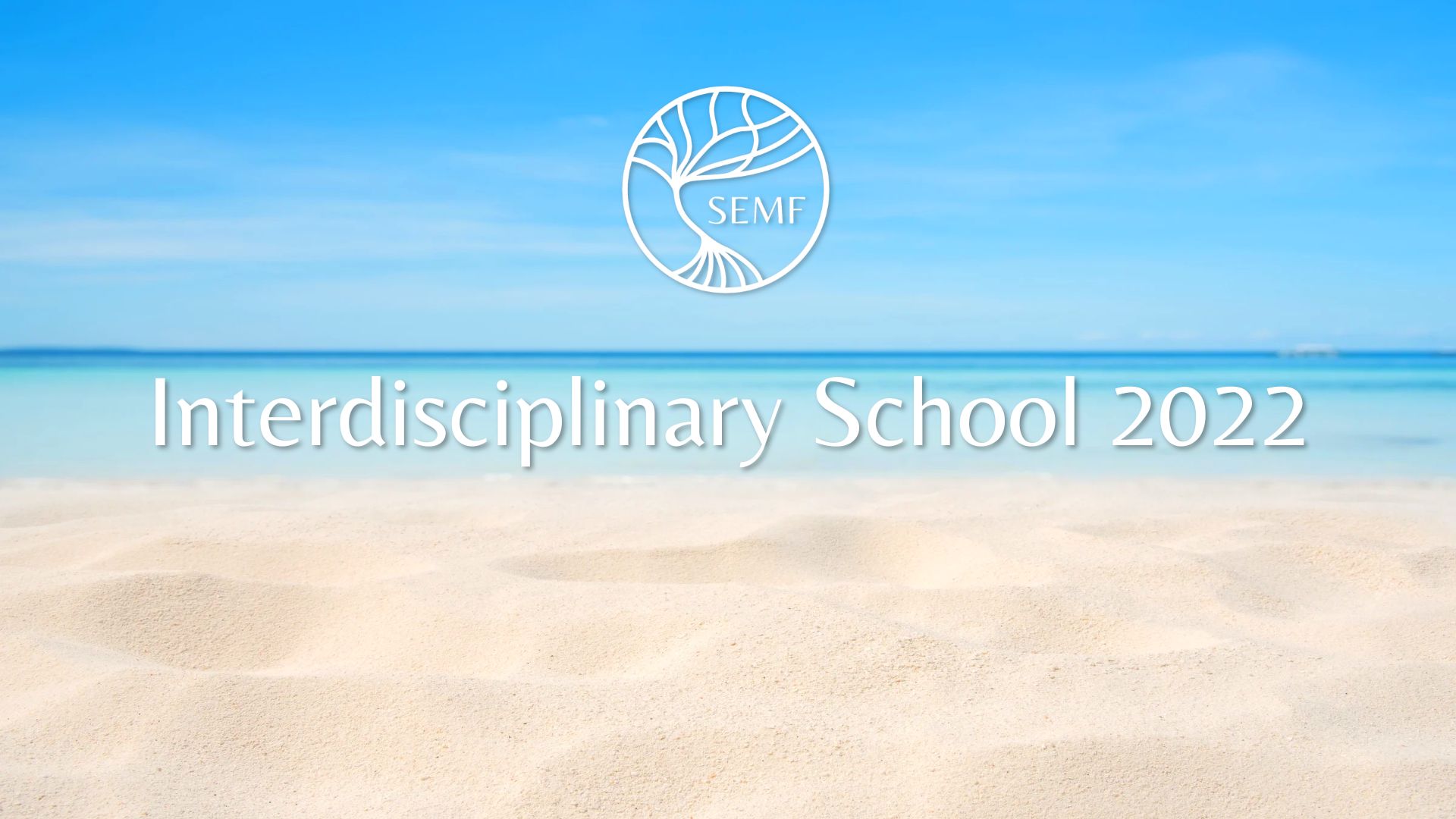 Interdisciplinary School 2022